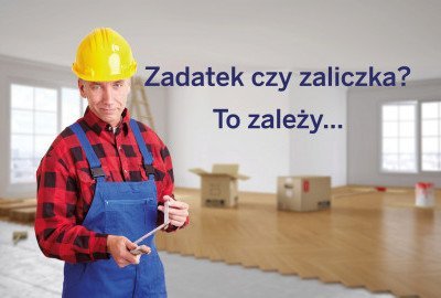 Czym różni się zaliczka od zadatku?