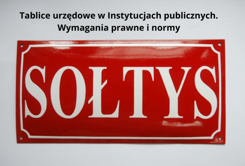 Tablice urzędowe w Instytucjach publicznych. Wymagania prawne i normy