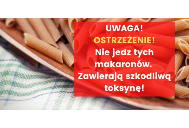 Najwyższy z możliwych wskaźnik zanieczyszczenia toksyną w makaronach. Masz je w swoim domu? Najwyższy z możliwych wskaźnik zanieczyszczenia toksyną w makaronach. Masz je w swoim domu?